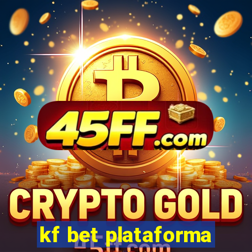 kf bet plataforma